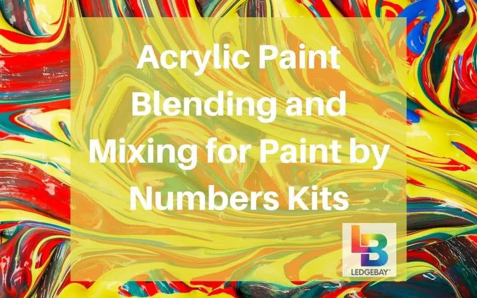 Acrylic Paint Blending and Mixing for Paint by Numbers Kits Ledgebay