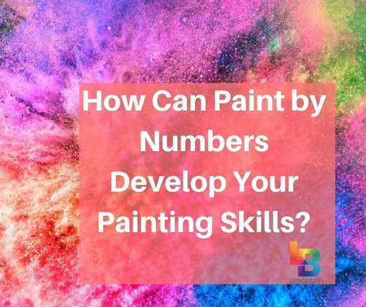 How Can Paint by Numbers Develop Your Painting Skills