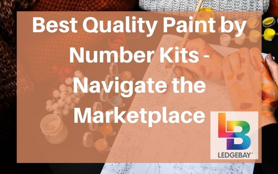 best quality paint by number kits