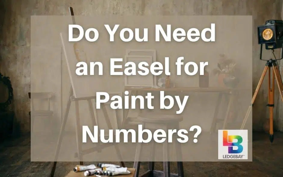 do-you-need-an-easel-for-paint-by-numbers