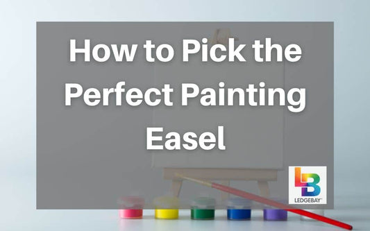 how-to-pick-the-perfect-painting-easel