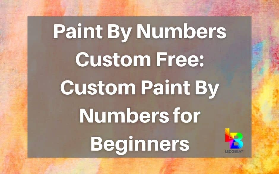 paint-by-numbers-custom-free