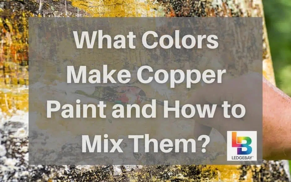 what-colors-make-copper-paint